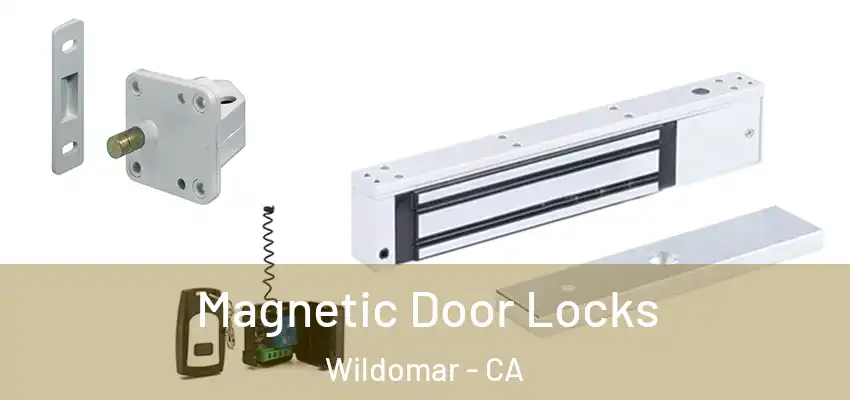  Magnetic Door Locks Wildomar - CA