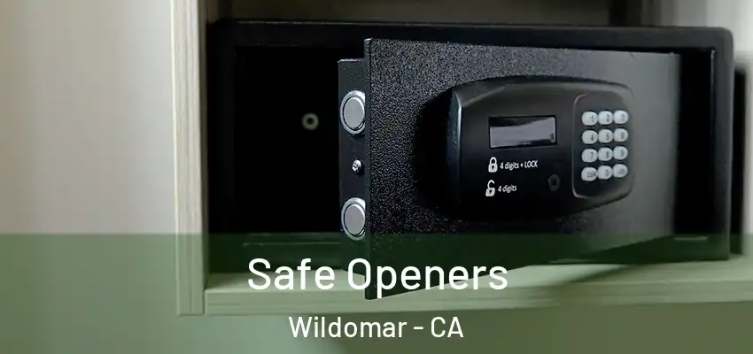  Safe Openers Wildomar - CA